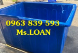 Thùng chữ nhật 300L, thùng nhựa 500L nuôi cá, thùng nhựa chữ nhật 750L / 0963 839 593 Ms.Loan